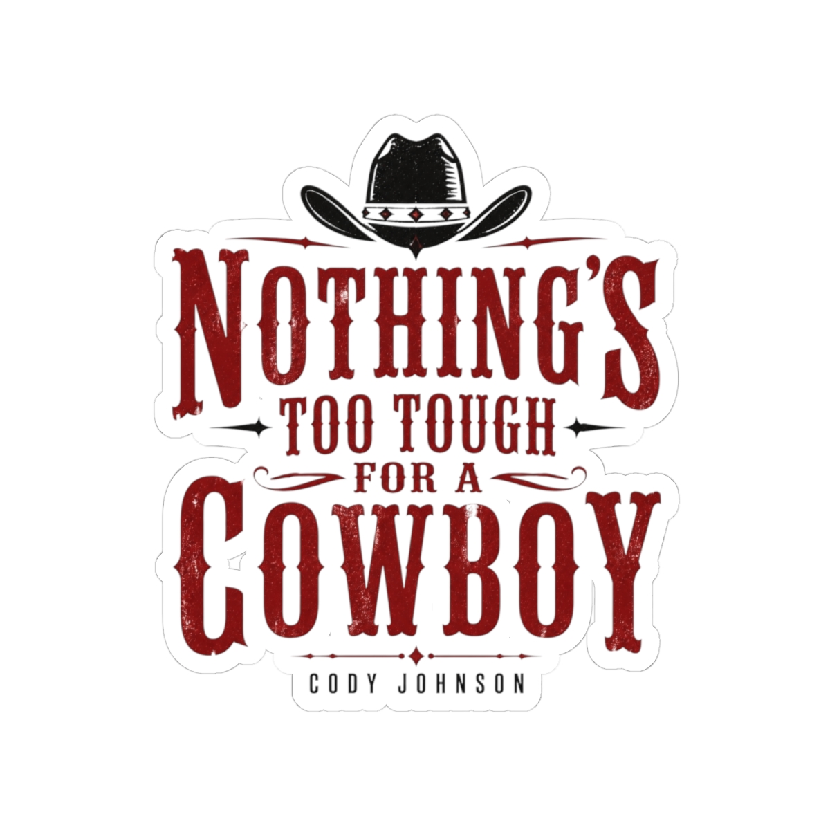 Cody Johnson "Nothing" Sticker