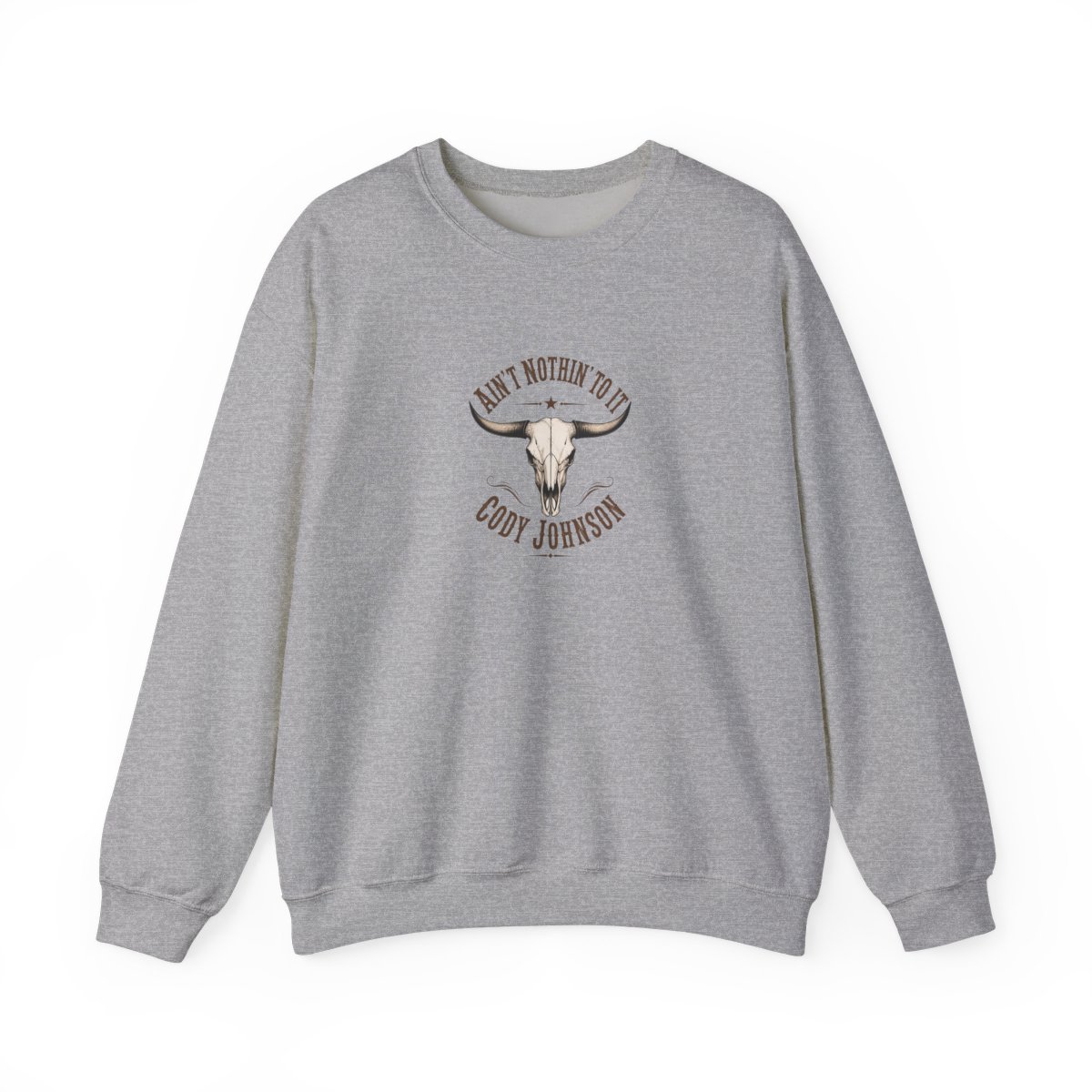 Cody Johnson "t Nothin" Crewneck